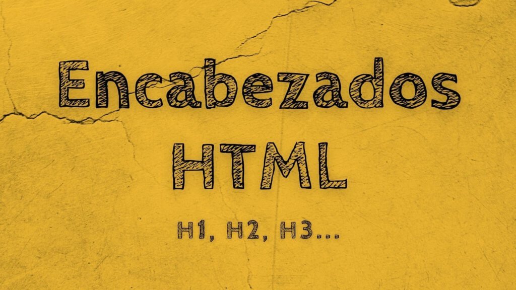 ¿Qué son los encabezados HTML y por qué usarlos?